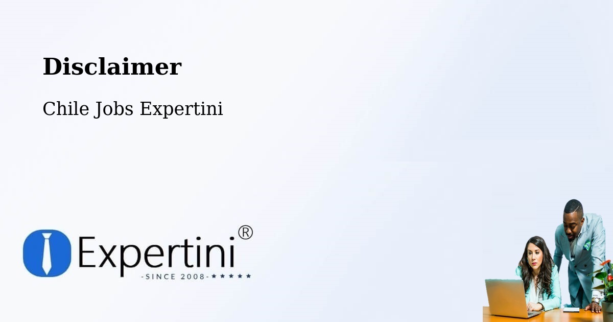 Disclaimer – Loncoche - Chile Jobs Expertini