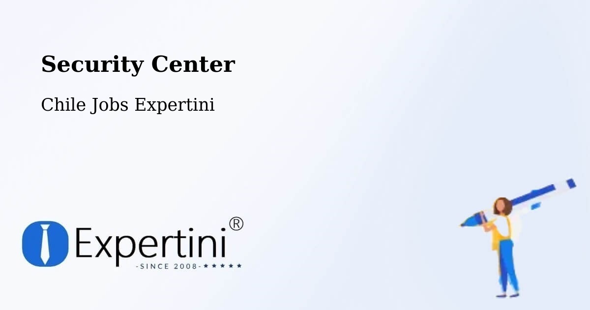 Security & Compliance – Loncoche - Chile Jobs Expertini